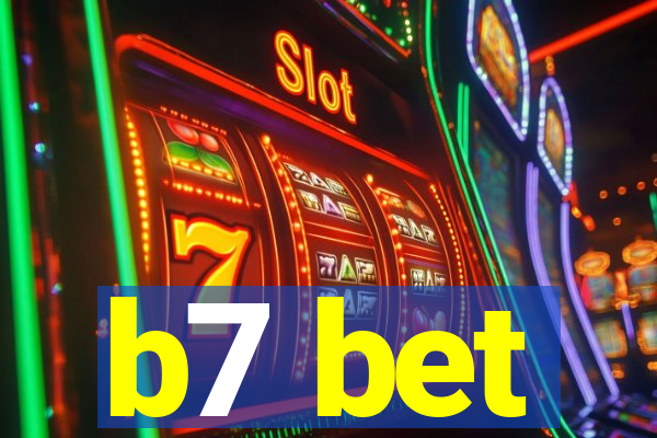 b7 bet